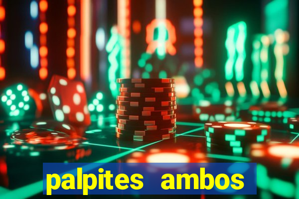 palpites ambos marcam hoje